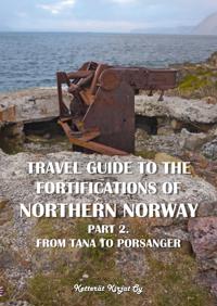 Travel guide to the fortifications in Northern Norway