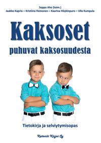 Kaksoset puhuvat kaksosuudesta