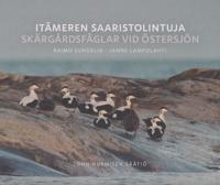 Itämeren saaristolintuja - Skärgårdsfåglar vid Östersjön