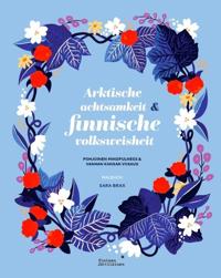 Arktische Achtsamkeit & Finnische Volksweisheit
