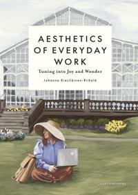 Aesthetics of Everyday Work