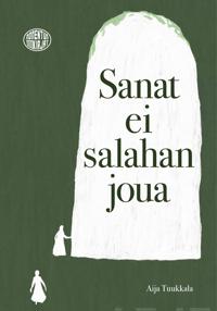 Sanat ei salahan joua