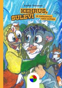 Kehrus, Sulevi ja sadeaamun sala-auttaja