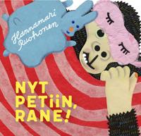 Nyt petiin, Rane!
