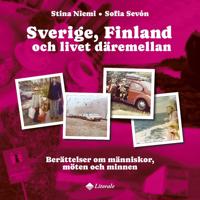 Sverige, Finland och livet däremellan