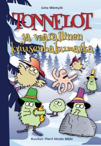 Tonnelot ja vaarallinen kuusenhakumatka