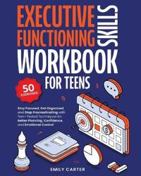 Bokomslag for "Executive Functioning Skills Workbook for Teens"