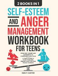 Bokomslag för "Self-Esteem and Anger Management Workbook for Teens"