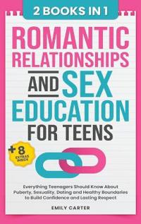 Bokomslag för "Romantic Relationships and Sex Education for Teens"