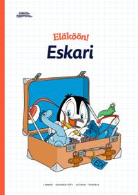 Eläköön! Eskari - Oppilaan tehtävävihko