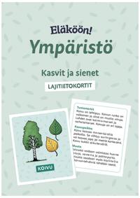 Eläköön! Ympäristö - Lajitietokortit: kasvit ja sienet