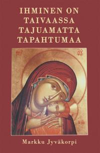 Ihminen on taivaassa tajuamatta tapahtumaa