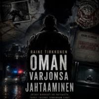 Oman varjonsa jahtaaminen