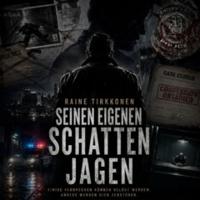 Seinen eigenen Schatten jagen