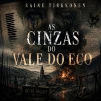 As Cinzas do Vale do Eco