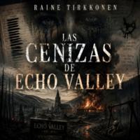 Las Cenizas de Echo Valley