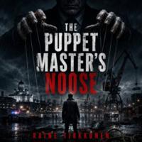 The puppet master`s noose