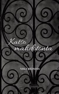 Katso mahdotonta