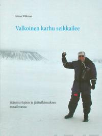 Valkoinen karhu seikkailee