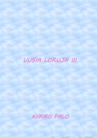 Uusia loruja III