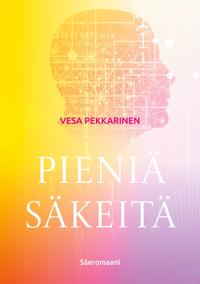 Pieniä säkeitä: Säeromaani
