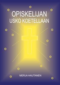 Opiskelijan usko koetellaan