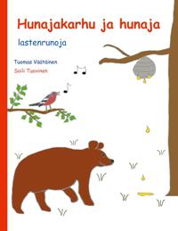 Hunajakarhu ja hunaja: lastenrunoja