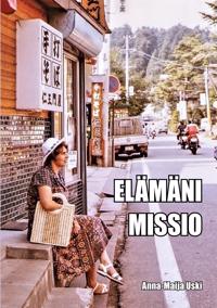 Elämäni missio