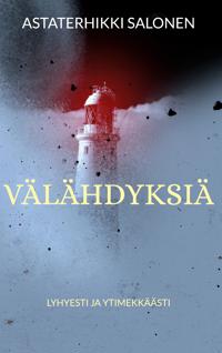 Välähdyksiä: lyhyesti ja ytimekkäästi