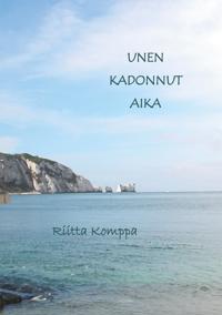 Unen kadonnut aika: Runoja