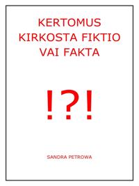 Kertomus kirkosta fiktio vai fakta