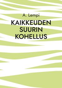 Kaikkeuden suurin kohellus