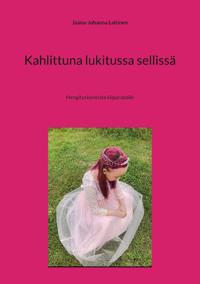 Kahlittuna lukitussa sellissä: Elämää syömishäiriön kanssa