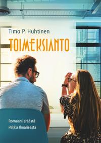 Toimeksianto: Romaani eräästä Pekka Ilmarisesta
