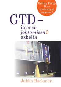 GTD - itsensä johtamisen 5 askelta: stressittömän aikaansaamisen taito