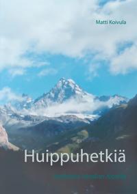 Huippuhetkiä: Vaelluksia Itävallan Alpeilla