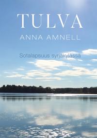 Tulva: Sotalapsuus syrjäkylässä