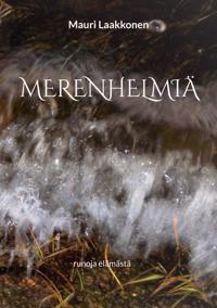 Merenhelmiä: runoja elämästä