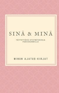 Sinä ja Minä: Täytettävä kysymyskirja pariskunnille