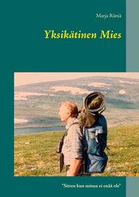 Yksikätinen Mies: "Sitten kun minua ei enää ole"