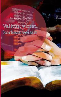Valitus, virret, korkeat veisut