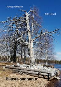 Puusta pudonnut: Asko Oksa I