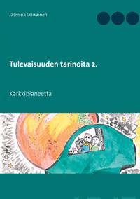 Tulevaisuuden tarinoita 2.