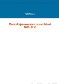 Maalaiskirjeenkantajien numeroleimat 1001-1250