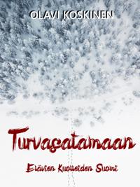 Turvasatamaan: Elävien kuolleiden Suomi