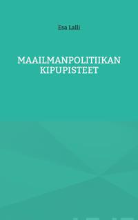 Maailmanpolitiikan kipupisteet