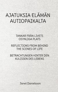 AJATUKSIA ELÄMÄN AUTIOPAIKALTA