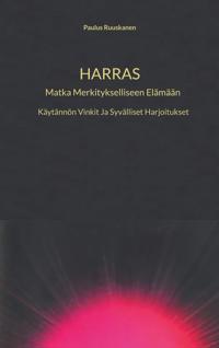 Harras: Matka Merkitykselliseen Elämään