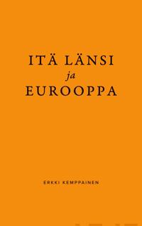 Itä Länsi ja Eurooppa