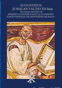Augustinus: Jumalan Valtio XII kirja - De Civitate Dei XII 1-28